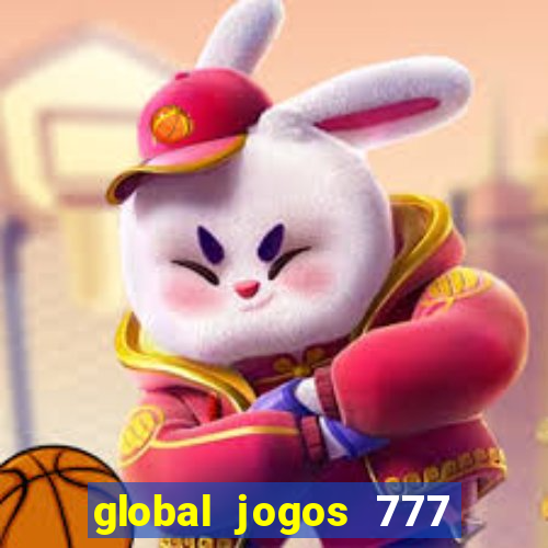 global jogos 777 paga mesmo